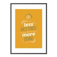 Paperflow Foto voor aan de wand A3 Less meetings more doing kader zwart