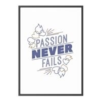 Paperflow Foto voor aan de wand Passion never fails kader zwart