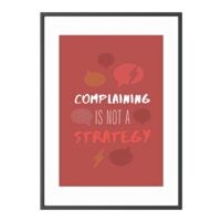 Paperflow Foto voor aan de wand »Complaining is not a strategy« kader zwart