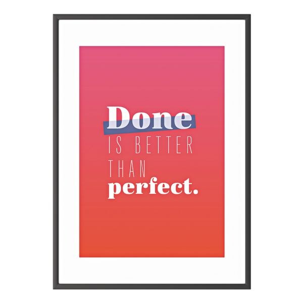 Paperflow Foto voor aan de wand A3 Done is better than perfect kader zwart