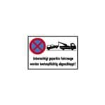 Verbotsschild Absolutes Halteverbot, unberechtigt geparkte Fahrzeuge werden kostenpflichtig abgeschleppt 60 x 40 cm