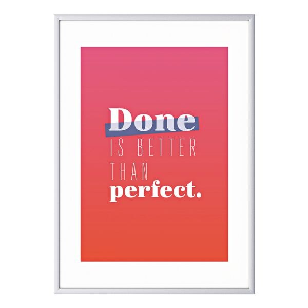 Paperflow Wandbild �Done is better than perfect� Rahmen silbern