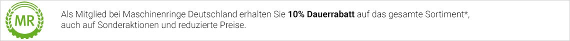 Als Mitglied bei Maschinenringe Deutschland erhalten Sie 10% Dauerrabatt auf das gesamte Sortiment*, auch auf Sonderaktionen und reduzierte Preise.